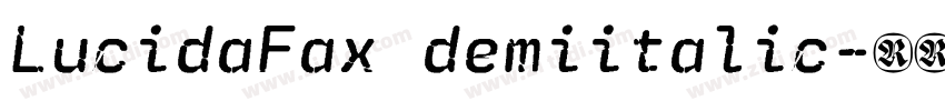 LucidaFax demiitalic字体转换